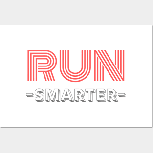 Run Smarter Posters and Art